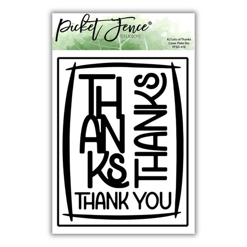 Picket Fence Studios - Dies - Lots of Thanks