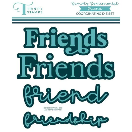 Trinity Stamps - Dies - Simply Sentimental - Friend 1 Trinity Stamps - Dies - Simply Sentimental - Friend