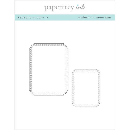 Papertrey Ink - Metal Dies - Reflections - John 16 1 Papertrey Ink - Metal Dies - Reflections - John 16
