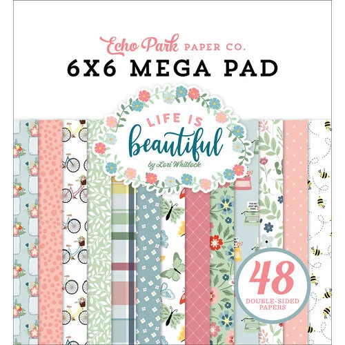 Echo Park - Life Is Beautiful Collection - 6 x 6 Mega Paper Pad 1 Echo Park - Life Is Beautiful Collection - 6 x 6 Mega Paper Pad