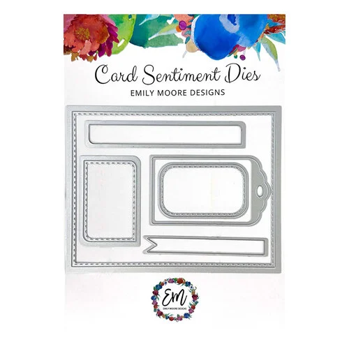 Emily Moore Designs - Dies - Card Sentiment