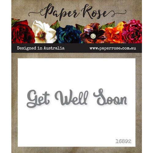 Paper Rose - Dies - Get Well Soon - Small 1 Paper Rose - Dies - Get Well Soon - Small
