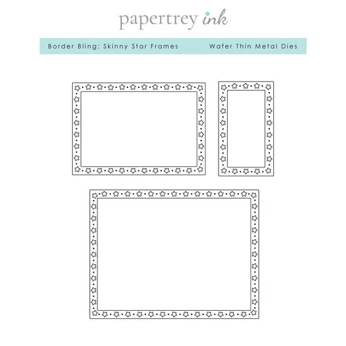 Papertrey Ink - Metal Dies - Border Bling - Skinny Star Frames 1 Papertrey Ink - Metal Dies - Border Bling - Skinny Star Frames