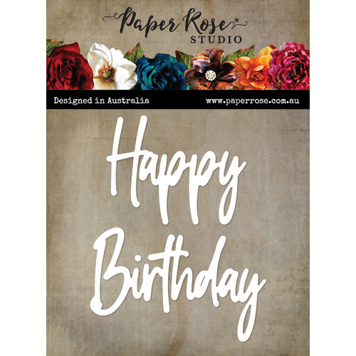 Paper Rose - Dies - Tall Script Words - Happy Birthday 1 Paper Rose - Dies - Tall Script Words - Happy Birthday