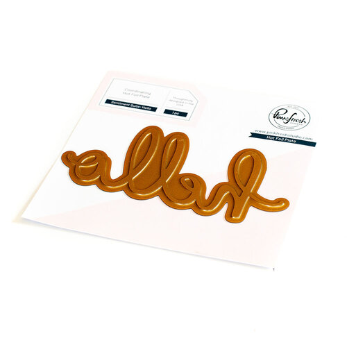 Pinkfresh Studio - Hot Foil Plate - Sentiment Suite - Hello 1 Pinkfresh Studio - Hot Foil Plate - Sentiment Suite - Hello