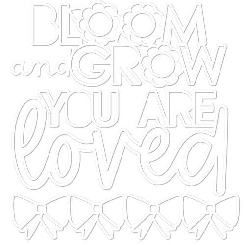 Bella Blvd - Just Because Collection - Cut Outs - Bloom And Grow