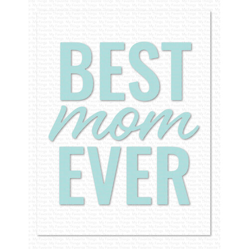 My Favorite Things - Die-namics - Dies - Best Mom Ever