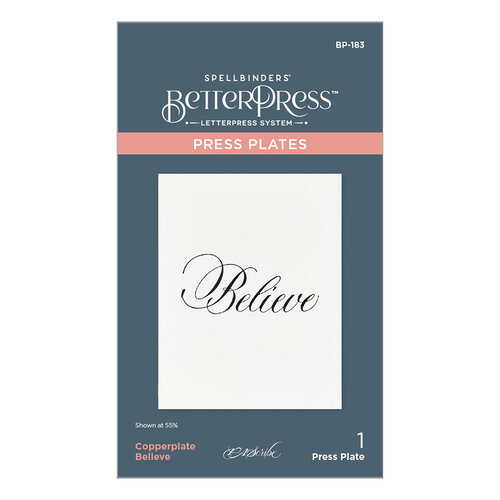 Spellbinders - BetterPress Collection - Press Plates - Copperplate - Believe