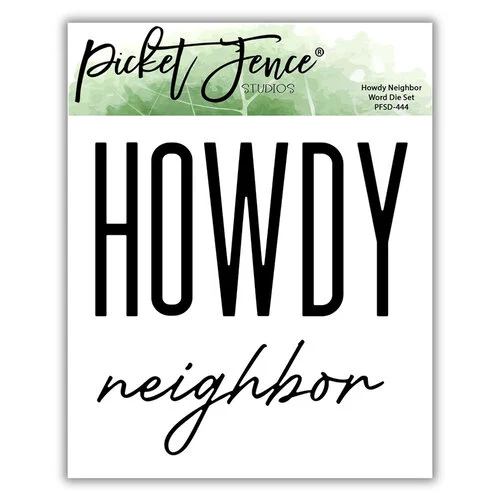 Picket Fence Studios - Dies - Howdy Neighbor Word Die