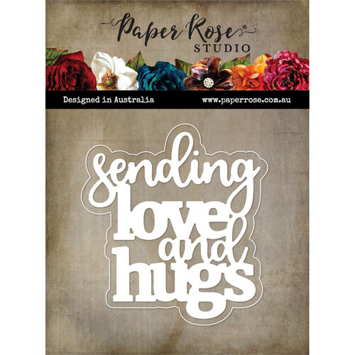 Paper Rose - Dies - Sending Love and Hugs 1 Paper Rose - Dies - Sending Love and Hugs