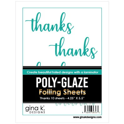 Gina K Designs - Poly-Glaze Foiling Sheets - Thanks 1 Gina K Designs - Poly-Glaze Foiling Sheets - Thanks