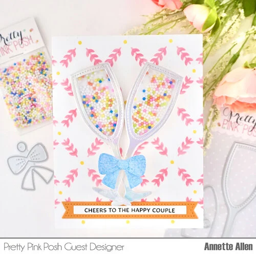 Pretty Pink Posh - Dies - Champagne Flute Shaker