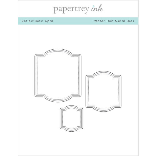 Papertrey Ink - Metal Dies - Reflections - April 1 Papertrey Ink - Metal Dies - Reflections - April
